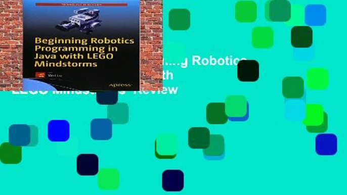 About For Books  Beginning Robotics Programming in Java with LEGO Mindstorms  Review