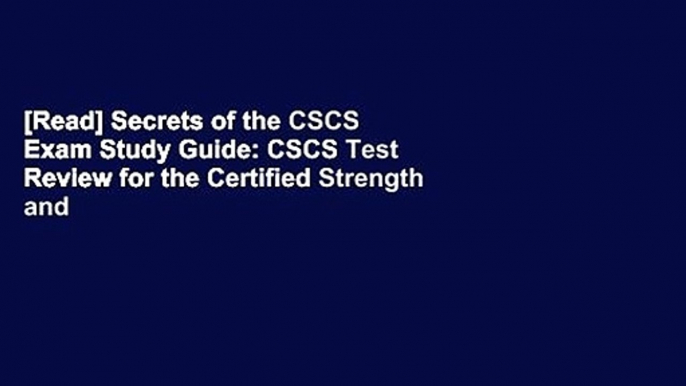 [Read] Secrets of the CSCS Exam Study Guide: CSCS Test Review for the Certified Strength and