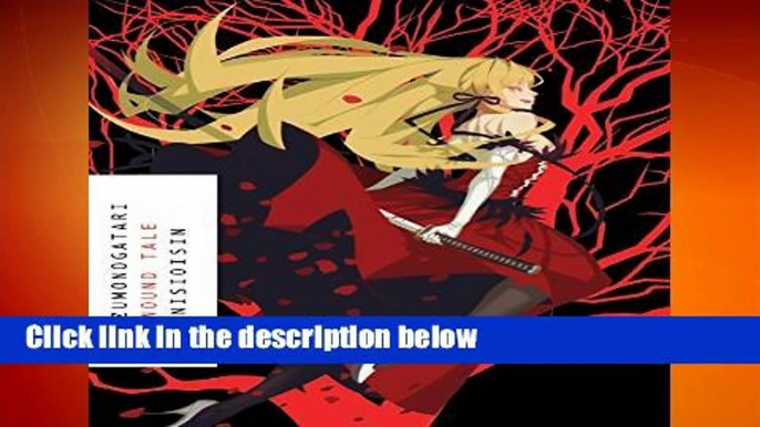 Kizumonogatari: Wound Tale  For Kindle