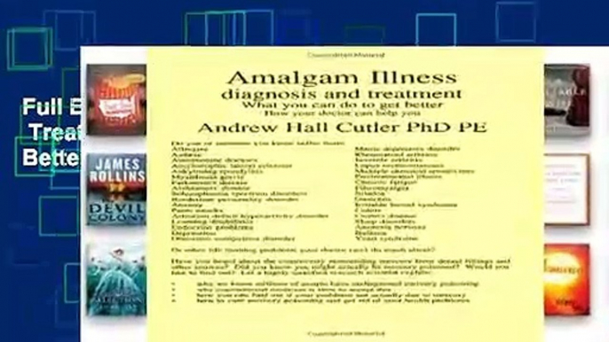 Full E-book Amalgam Illness: Diagnosis   Treatment: What You Can Do to Get Better, How Your Doctor