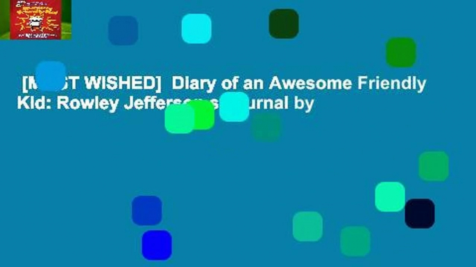 [MOST WISHED]  Diary of an Awesome Friendly Kid: Rowley Jefferson s Journal by