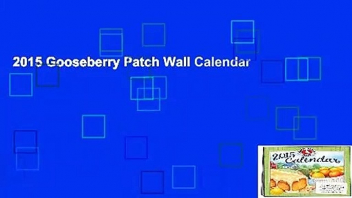 2015 Gooseberry Patch Wall Calendar