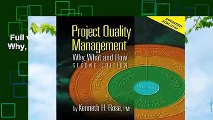 Full version  Project Quality Management: Why, What and How Complete