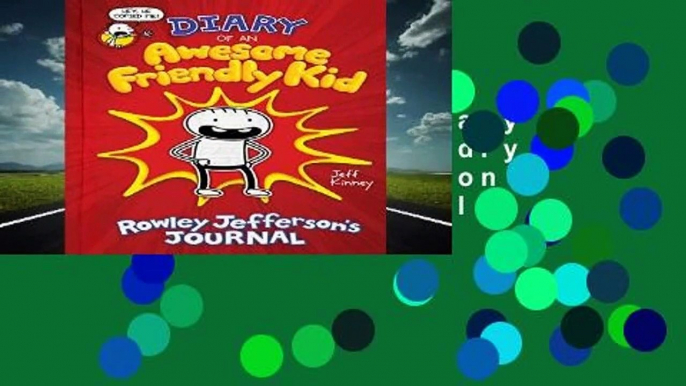 About For Books  Diary of an Awesome Friendly Kid: Rowley Jefferson s Journal  For Kindle