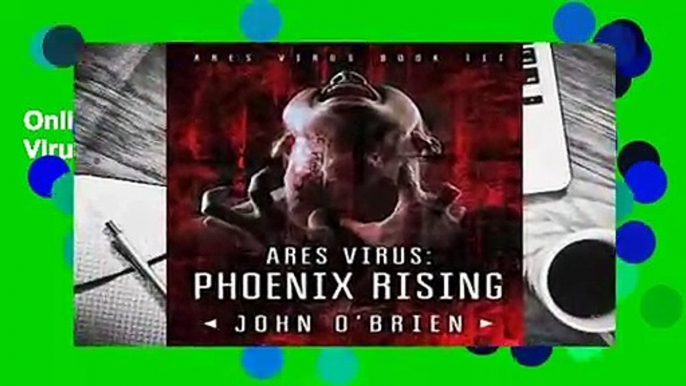 Online Phoenix Rising (Ares Virus #3)  For Free