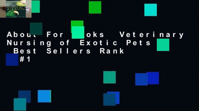 About For Books  Veterinary Nursing of Exotic Pets  Best Sellers Rank : #1