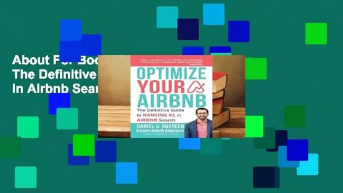 About For Books  Optimize YOUR Bnb: The Definitive Guide to Ranking #1 in Airbnb Search  For Kindle