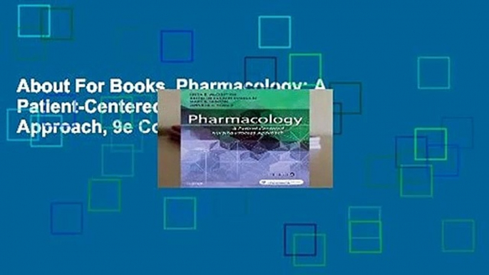 About For Books  Pharmacology: A Patient-Centered Nursing Process Approach, 9e Complete