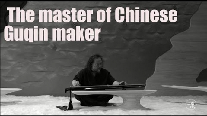 [Culture] The master of Chinese Guqin maker | More China