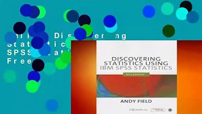 Online Discovering Statistics Using IBM SPSS Statistics  For Free