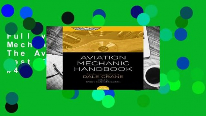 Full version Aviation Mechanic Handbook: The Aviation Standard Best Sellers Rank : #4