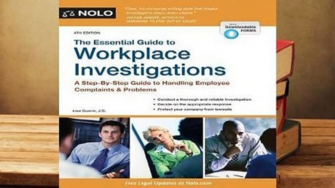 R.E.A.D The Essential Guide to Workplace Investigations: A Step-By-Step Guide to Handling Employee