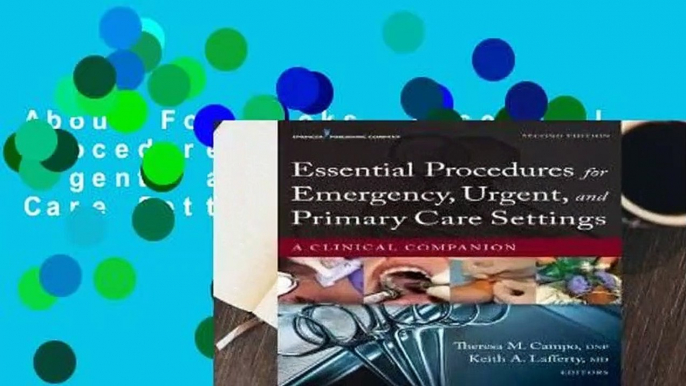 About For Books  Essential Procedures for Emergency, Urgent, and Primary Care Settings: A Clinical