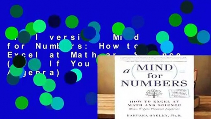 Full version  Mind for Numbers: How to Excel at Math and Science (Even If You Flunked Algebra)