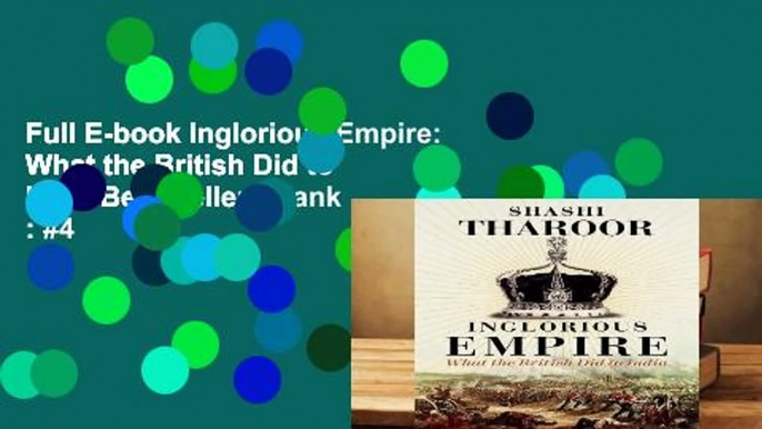 Full E-book Inglorious Empire: What the British Did to India Best Sellers Rank : #4