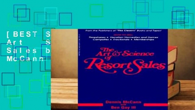 [BEST SELLING]  The Art   Science of Resort Sales by Dennis P. McCann