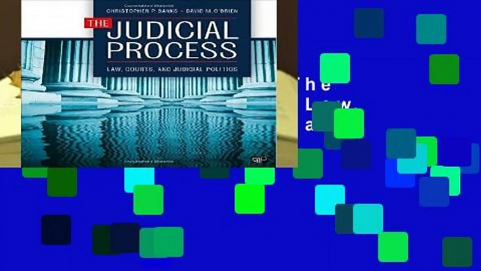 About For Books  The Judicial Process: Law, Courts, and Judicial Politics  Review