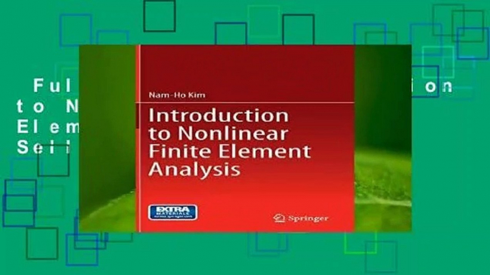 Full version  Introduction to Nonlinear Finite Element Analysis  Best Sellers Rank : #5