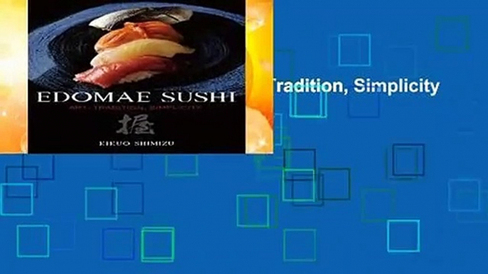 Review  Edomae Sushi: Art, Tradition, Simplicity - Kikuo Shimizu