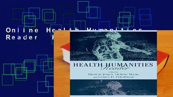 Online Health Humanities Reader  For Full