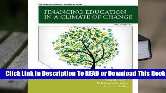 [Read] Financing Education in a Climate of Change  For Full