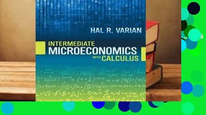 Intermediate Microeconomics with Calculus  For Kindle