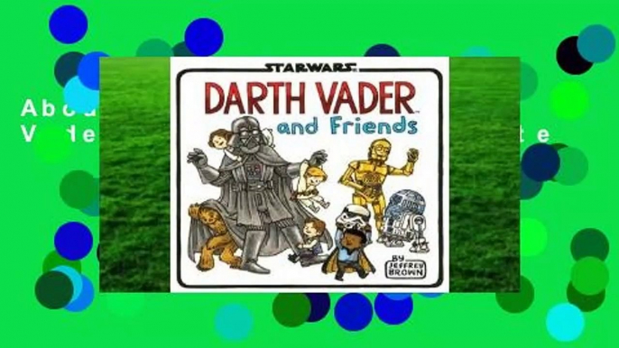 About For Books  Darth Vader and Friends Complete