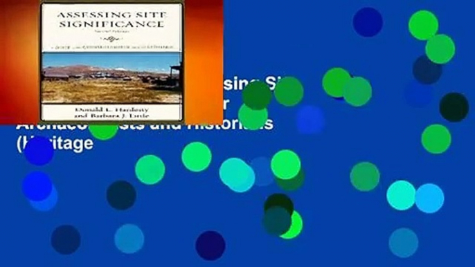 About For Books  Assessing Site Significance: A Guide for Archaeologists and Historians (Heritage