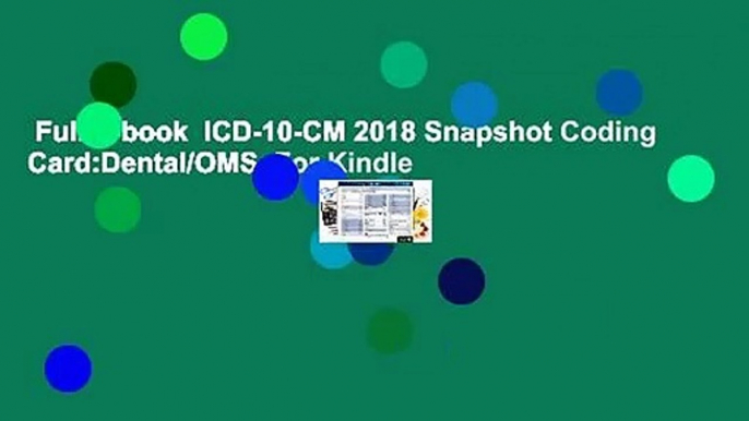 Full E-book  ICD-10-CM 2018 Snapshot Coding Card:Dental/OMS  For Kindle