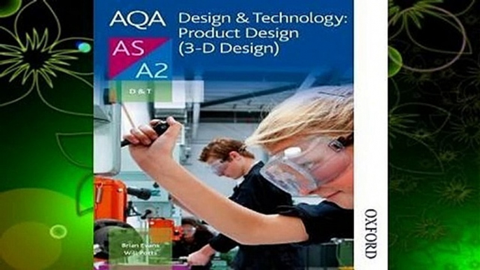 Aqa Design And Technology (Aqa Design For A Level) Complete