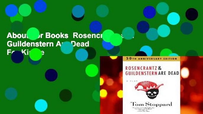 About For Books  Rosencrantz and Guildenstern Are Dead  For Kindle