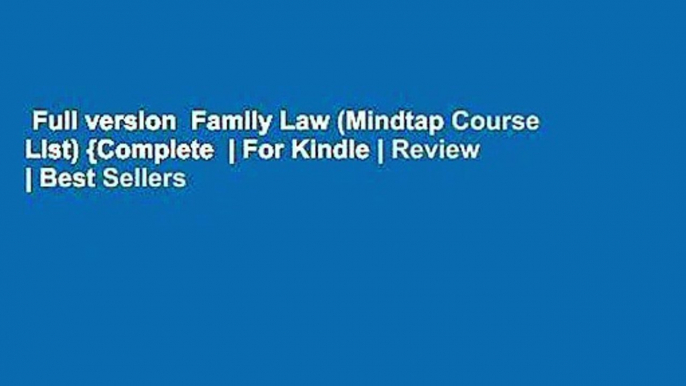 Full version  Family Law (Mindtap Course List) {Complete  | For Kindle | Review | Best Sellers