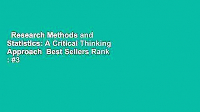 Research Methods and Statistics: A Critical Thinking Approach  Best Sellers Rank : #3