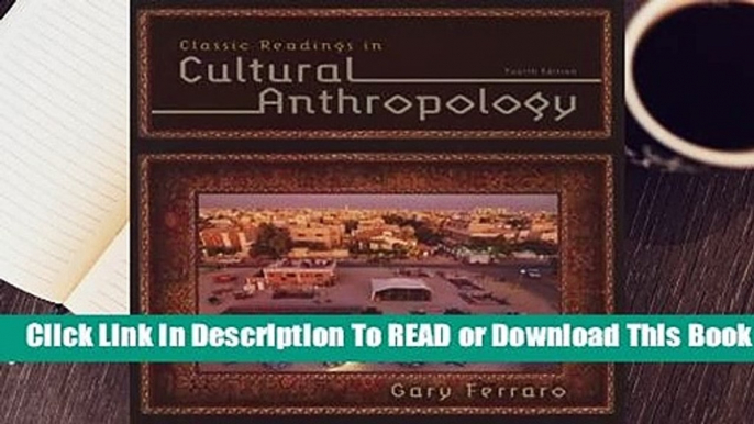 Online Classic Readings in Cultural Anthropology  For Kindle