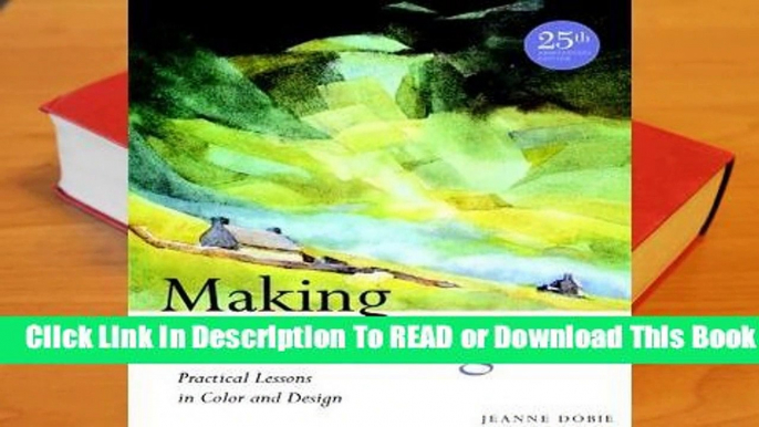 Online Making Color Sing: Practical Lessons in Color and Design  For Full