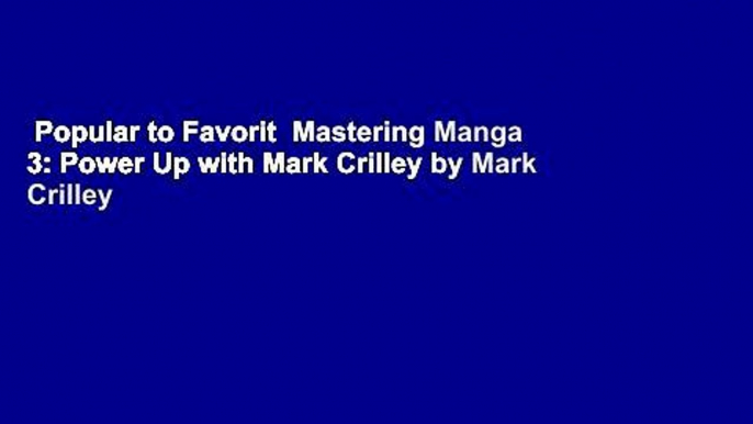 Popular to Favorit  Mastering Manga 3: Power Up with Mark Crilley by Mark Crilley