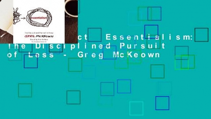 Best product  Essentialism: The Disciplined Pursuit of Less - Greg McKeown