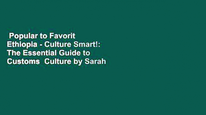 Popular to Favorit  Ethiopia - Culture Smart!: The Essential Guide to Customs  Culture by Sarah