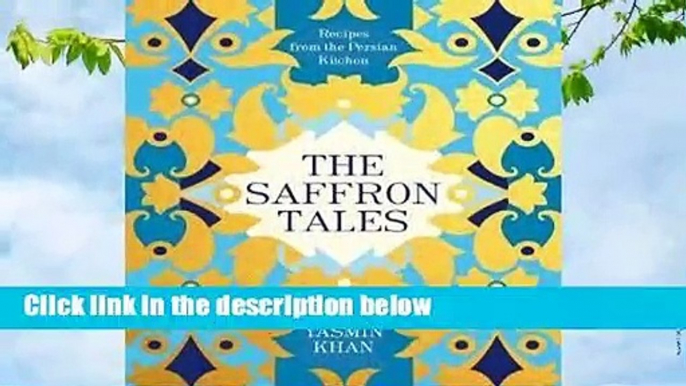 About For Books  The Saffron Tales: Recipes from the Persian Kitchen by Yasmin Khan