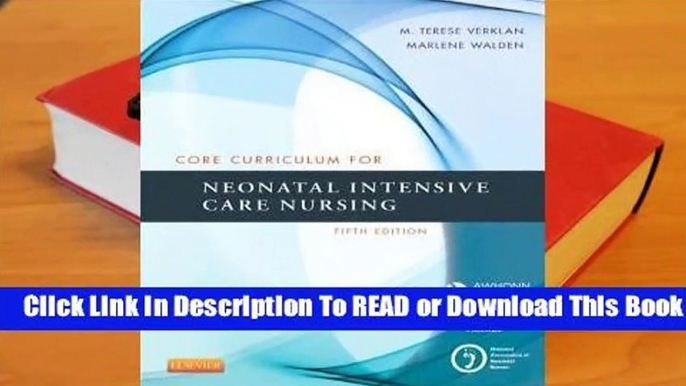 Full E-book Core Curriculum for Neonatal Intensive Care Nursing  For Full