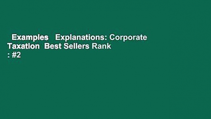 Examples   Explanations: Corporate Taxation  Best Sellers Rank : #2