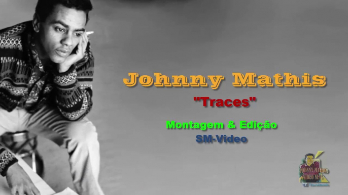 Johnny Mathis - Traces