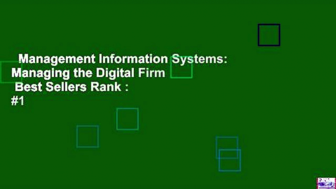 Management Information Systems: Managing the Digital Firm  Best Sellers Rank : #1