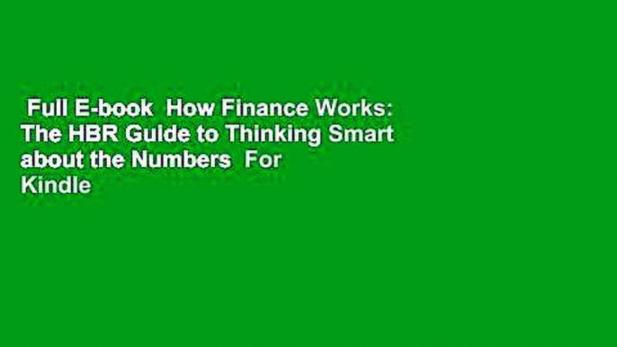 Full E-book  How Finance Works: The HBR Guide to Thinking Smart about the Numbers  For Kindle