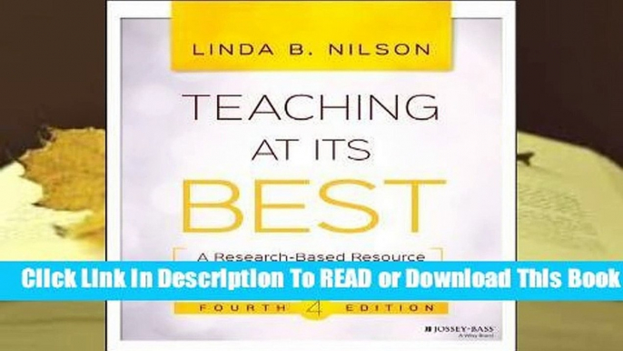 [Read] Teaching at Its Best: A Research-Based Resource for College Instructors  For Trial