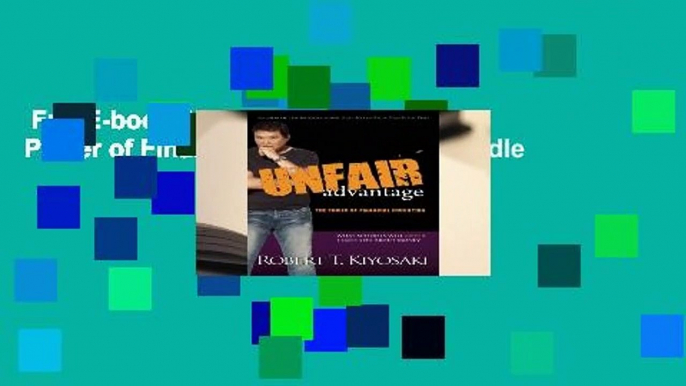 Full E-book  Unfair Advantage: The Power of Financial Education  For Kindle