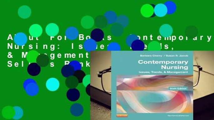 About For Books  Contemporary Nursing: Issues, Trends, & Management  Best Sellers Rank : #2