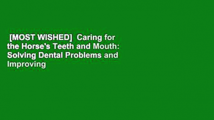 [MOST WISHED]  Caring for the Horse's Teeth and Mouth: Solving Dental Problems and Improving