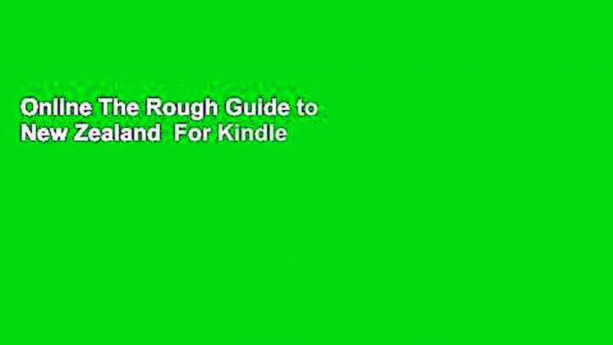 Online The Rough Guide to New Zealand  For Kindle