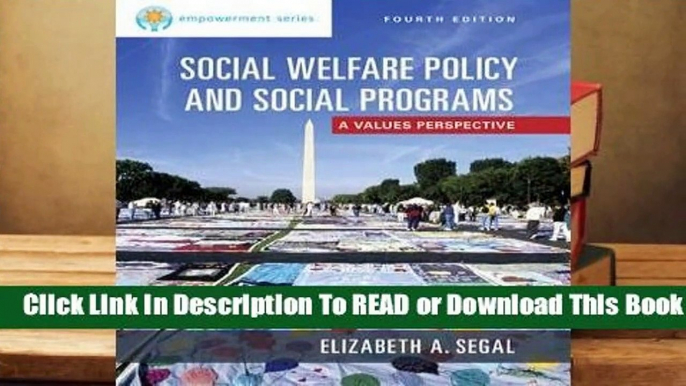 Full E-book Empowerment Series: Social Welfare Policy and Social Programs  For Online